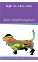 Bagle Hound Activities Bagle Hound Tricks, Games & Agility Includes: Bagle Hound Beginner to Advanced Tricks, Fun Games, Agility & More