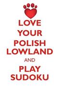 Love Your Polish Lowland and Play Sudoku Polish Lowland Sheepdog Sudoku Level 1 of 15