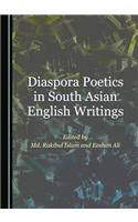 Diaspora Poetics in South Asian English Writings