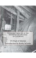 Economic Geology of the Silverton Quadrangle of Colorado