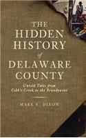 Hidden History of Delaware County