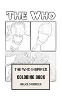 The Who Inspired Coloring Book: English Rock Legends Pete Townshend and Roger Daltrey Classical Rock Inspired Adult Coloring Book