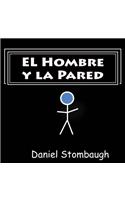 Hombre y la Pared