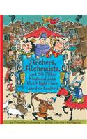 Archers, Alchemists