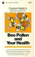 Bee Pollen and Your Health