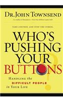 Who's Pushing Your Buttons?