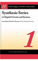 Synthesis Series on Digital Circuits Volume 1