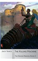The Killing Machine: (2 Demon Princes)