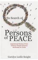 In Search of Persons of Peace