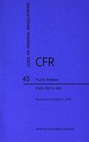 Code of Federal Regulations Title 45, Public Welfare, Parts 200-499, 2016