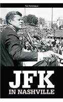 JFK in Nashville