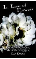 In Lieu of Flowers