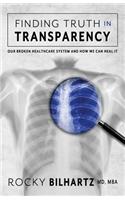 Finding Truth in Transparency