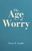 The Age of Worry