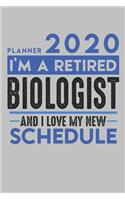 Weekly Planner 2020 - 2021 for retired BIOLOGIST: I'm a retired BIOLOGIST and I love my new Schedule - 120 Weekly Calendar Pages - 6" x 9" - Retirement Planner