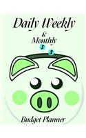 Daily Weekly & Monthly Budget Planner