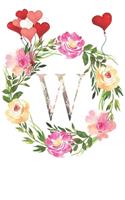 W: Monogram Letter Initial W Notebook for All, Valentine Day,120 Pages, Floral 6 x 9