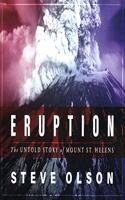 Eruption Lib/E: The Untold Story of Mount St. Helens