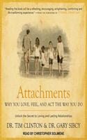 Attachments: Why You Love, Feel, and ACT the Way You Do