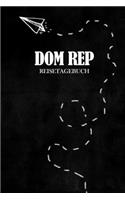 Reisetagebuch Dom Rep: Reisejournal für den Urlaub - inkl. Packliste - Erinnerungsbuch für Sehenswürdigkeiten & Ausflüge - Notizbuch als Geschenk, Abschiedsgeschenk