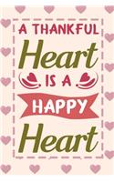 A thankful heart is a happy heart