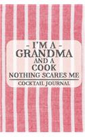 I'm a Grandma and a Cook Nothing Scares Me Cocktail Journal