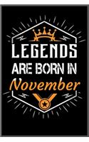 legends are born in november: A Happy Birthday Notebook Journal for Kids, Birthday Journal for Girls & Boys / Birthday Gift ! - Composition Size (6*9) with 101 page
