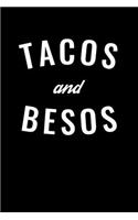 Tacos and Besos: Journal / Notebook / Diary Gift - 6"x9" - 120 pages - White Lined Paper - Matte Cover