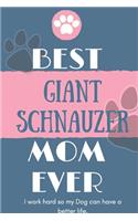 Best Giant Schnauzer Mom Ever Notebook Gift