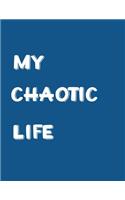 My Chaotic Life