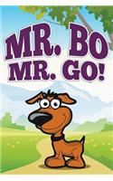 Mr. Bo, Mr. Go!