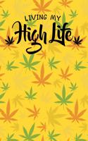 Living My High Life