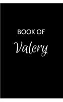 Book of Valery: A Gratitude Journal Notebook for Women or Girls with the name Valery - Beautiful Elegant Bold & Personalized - An Appreciation Gift - 120 Cream Line