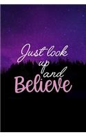 Just Look Up And Believe