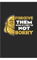 Forgive them sorry: 6x9 Buddha - grid - squared paper - notebook - notes