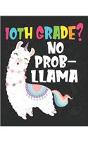 10th Grade? No Prob-Llama