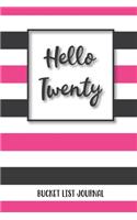 Hello Twenty Bucket List Journal