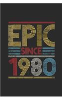 Epic Since 1980: Dotted Bullet Notebook (6" x 9" - 120 pages) Birthday Themed Notebook for Daily Journal, Diary, and Gift