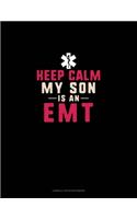 Keep Calm My Son Is An EMT: Cornell Notes Notebook(1727 Cornell Notes Notebook)