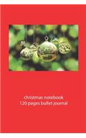 christmas notebook 120 pages bullet journal: christmas image notebook dot grid christmas diary christmas booklet christmas recipe book image notebook christmas journal 120 pages 6x9 inches ca. 