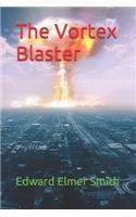The Vortex Blaster