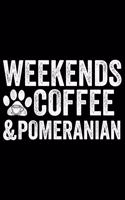 Weekends Coffee & Pomeranian