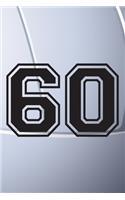 60 Journal: A Volleyball Jersey Number #60 Sixty Notebook For Writing And Notes: Great Personalized Gift For All Players, Coaches, And Fans (Black White Grey Se