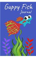Guppy Fish Journal: Customized Guppy Fish Tank Maintenance Record Book. Great For Monitoring Water Parameters, Water Change Schedule, And Breeding Conditions