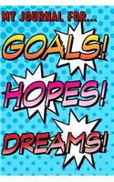 Goals Hopes and Dreams Journal