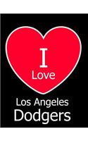 I Love Los Angeles Dodgers