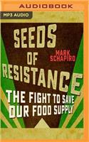 Seeds of Resistance