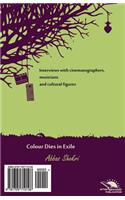Colour Dies in Exile / Marge Rang Dar Ghorbat
