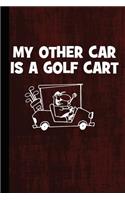 My Other Car Is a Golf Cart