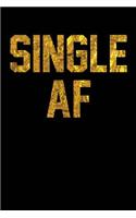 Single AF: Black, Gold Color Design, Blank College Ruled Line Paper Journal Notebook for Ladies and Guys. (Valentines and Sweetest Day 6 x 9 inch Composition B
